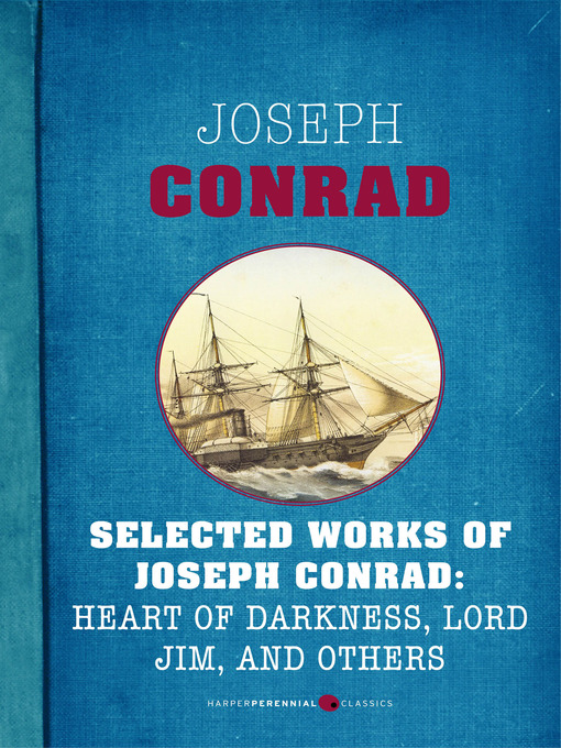 Title details for Selected Works of Joseph Conrad by Joseph Conrad - Available